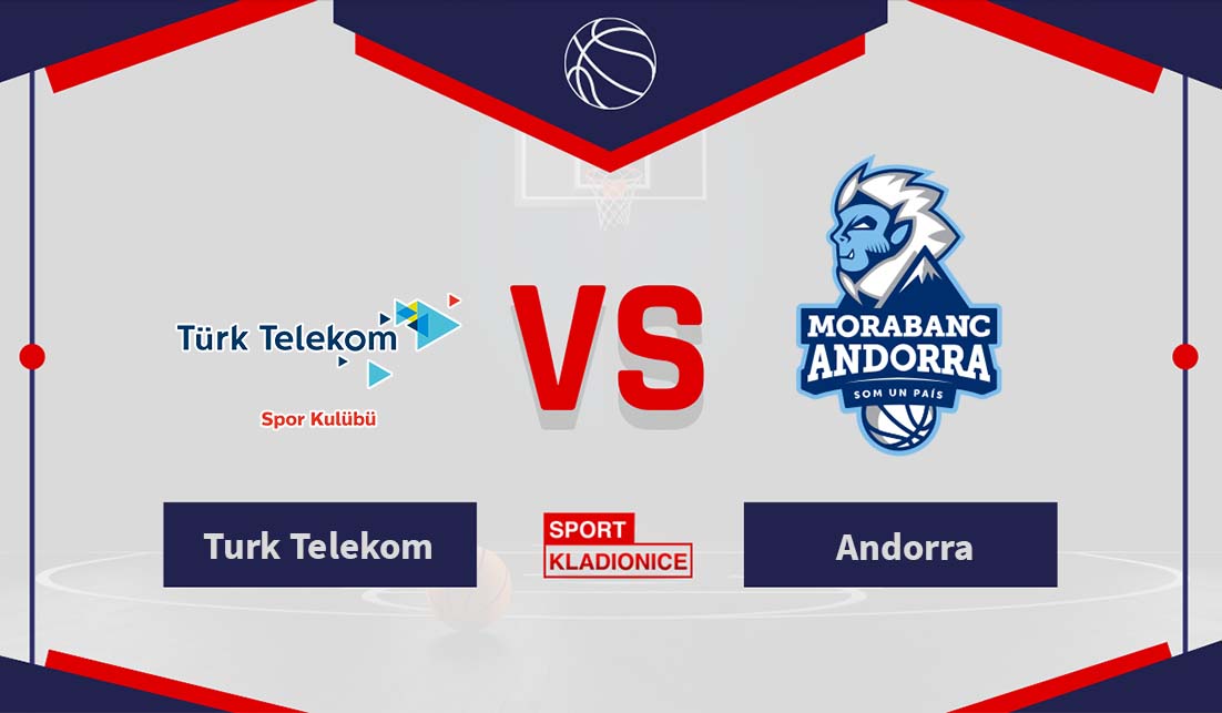 Turk Telekom vs Andorra