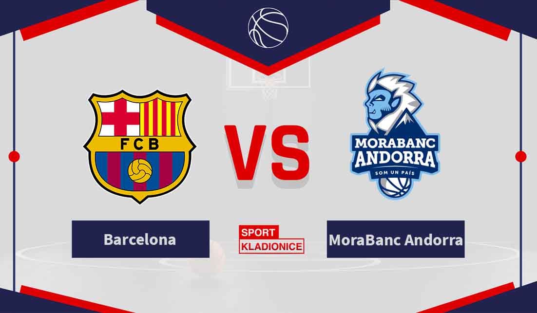 Barcelona vs MoraBanc Andorra