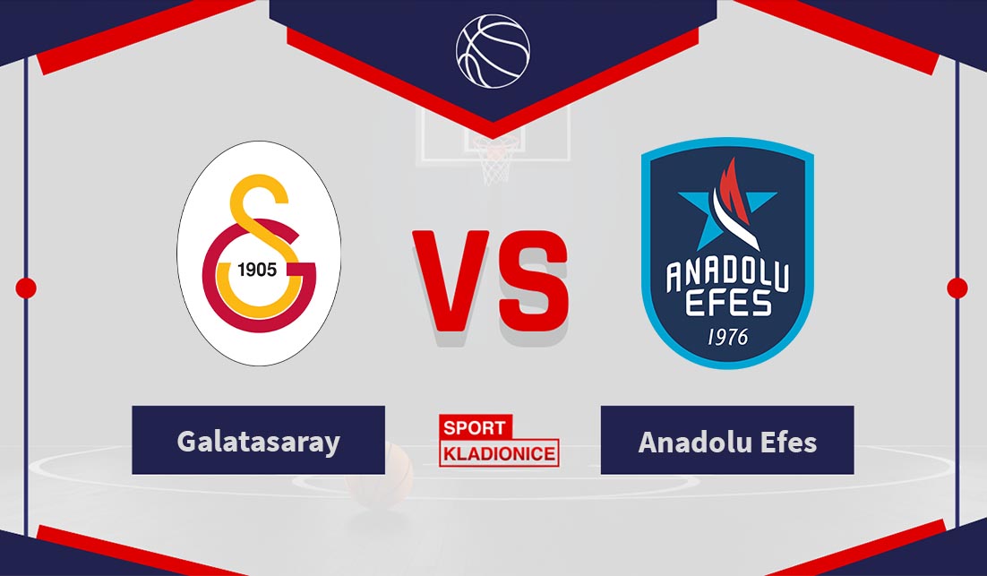 Galatasaray vs. Anadolu Efes