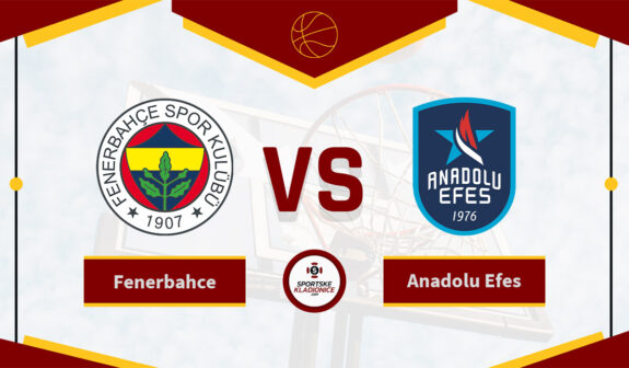 Fenerbahce vs. Anadolu Efes