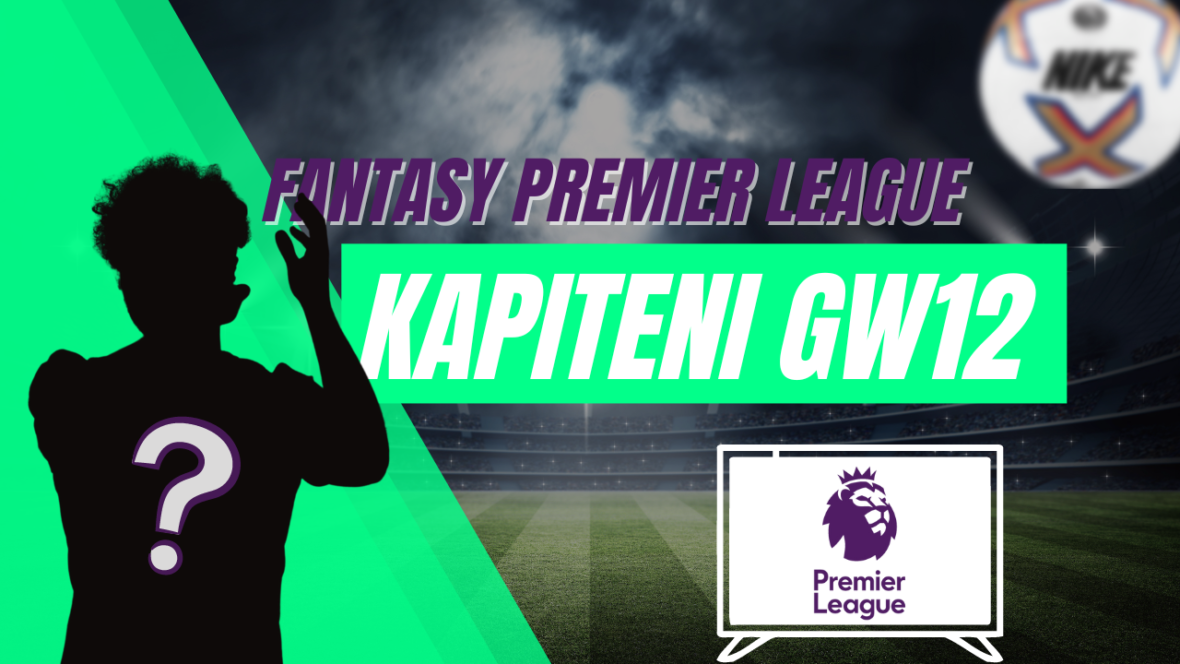 Fantasy Premier League GW12 Kapiteni