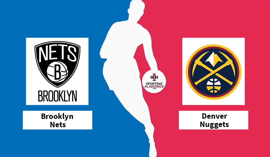 Brooklyn Nets vs Denver Nuggets
