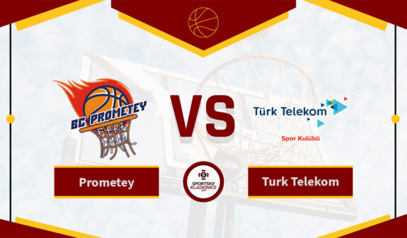 Prometey vs Turk Telekom