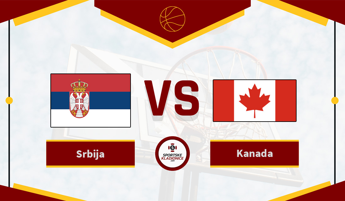 Srbija vs Kanada FIBA Svjetsko prvenstvo 2023